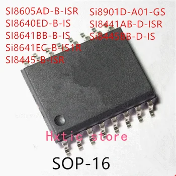 10ШТ SI8605AD-B-ISR SI8640ED-B-IS SI8641BB-B-IS SI8641EC-B-IS1R SI8445-B-ISR SI8901D-A01-GS SI8441AB-D-ISR SI8445BB-D-IS IC